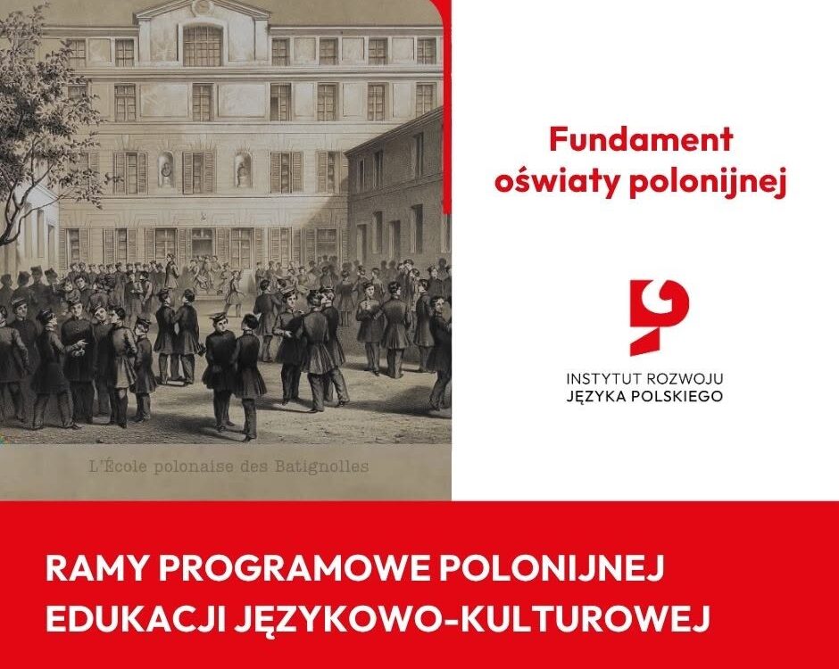 Ramy programowe polonijnej edukacji językowo-kulturowej i dlaczego są tak ważne