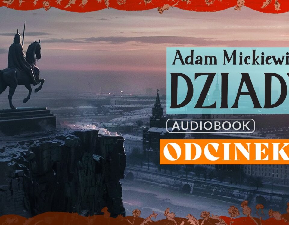 Premiera 11. odcinka audiobooka „Dziadów” Pary Prezydenckiej