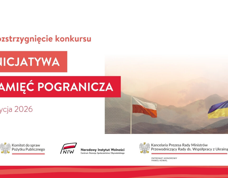 Rusza konkurs „Pamięć Pogranicza” 2026